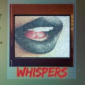 Whispers (Explicit)