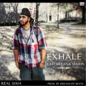 Real Sikh - Exhale