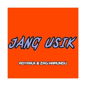 Jang Usik (Explicit)