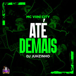 Até Demais (Explicit)