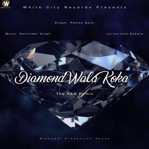 Diamond Wala Koka[feat. Gurvinder Singh] (R&B Remix)