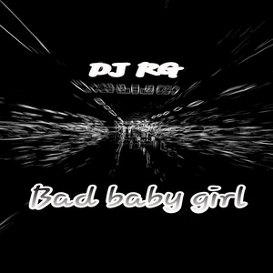 Bad Baby Girl