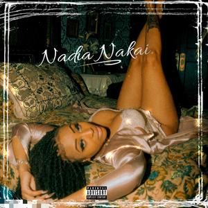 Nadia Nakai (Explicit)