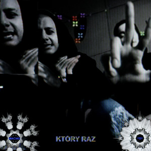 KTÓRY RAZ (Explicit)