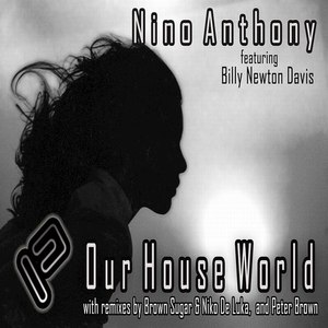 Our House World (Peter Brown Vocal Mix)