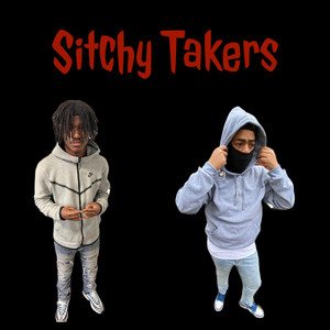 Sitchy Takers (Explicit)