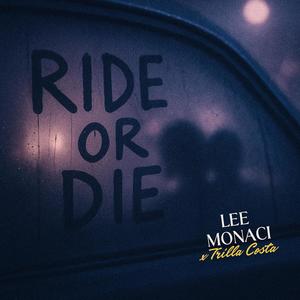 Ride or Die (feat. Trilla Costa)
