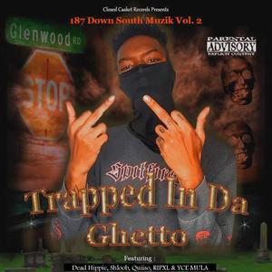 187 Down South Muzik Vol. 2 Trapped In Da Ghetto (Explicit)