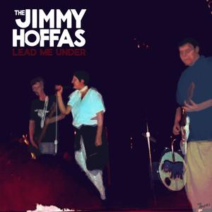 Lead Me Under (feat. The Jimmy Hoffas)