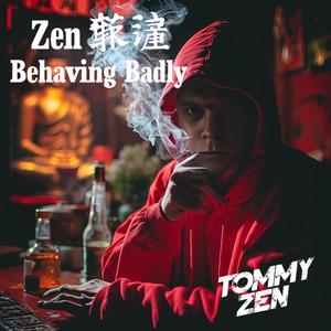 Zen Behaving Badly (Explicit)