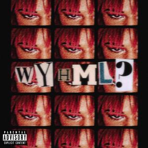 WYHML? (Explicit)