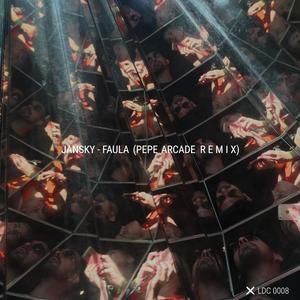 Faula (Pepe Arcade Remix)