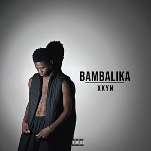 Bambalika (Explicit)