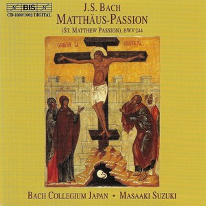St. Matthew Passion, BWV 244 - St. Matthew Passion, BWV 244: 1. Chorus with chorale: Kommt, ihr Tochter, helft mir klagen