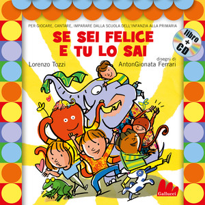 Se sei felice e tu lo sai (Ed. Gallucci)