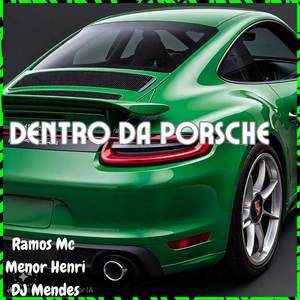 Dentro Da Porsche (Explicit)