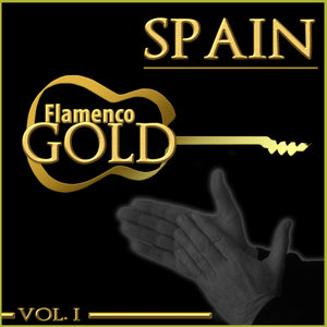 Flamenco Gold. Spain Vol. I