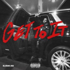 Get To It (Explicit)