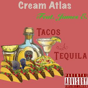 Tacos & Tequila (feat. James E.) [Explicit]