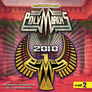 Estelares Polymarchs: Versiones Completas De La Producción 2010, Vol. 2 (Explicit)