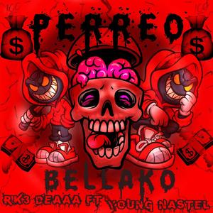 Perreo Bellako (feat. Young Nastel)