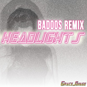 Headlights (Badoos Remix)