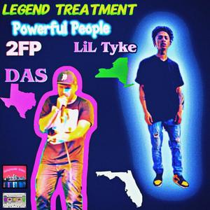 Legend Treatment (feat. DAS & Lil Tyke) [Explicit]