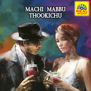 Machi Mabbu Thoohichu - Single