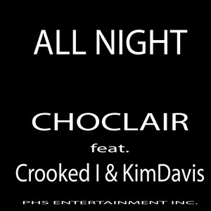All Night(feat. Crooked I & Kim Davis)