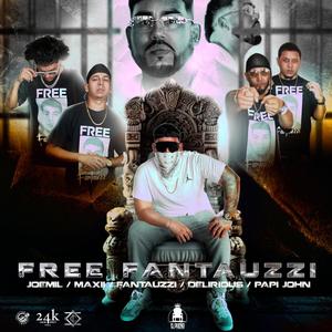FREE FANTAUZZI (feat. Delirious, Maxii, Joemil & Papi John) [Explicit]