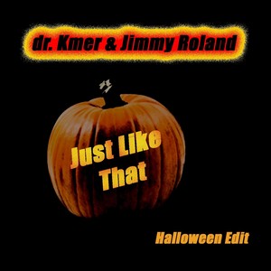 Just Like That (Halloween Mix)