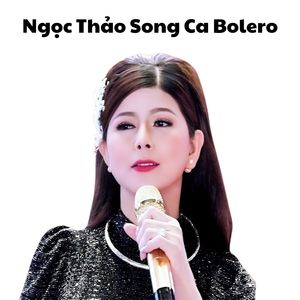 Ngọc Thảo Song Ca Bolero