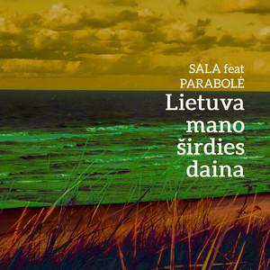 Lietuva mano širdies daina