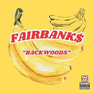 Backwoods (Explicit)