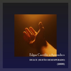 Dulce (Sueño Desesperado) [2009]