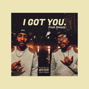 I got you (Explicit)