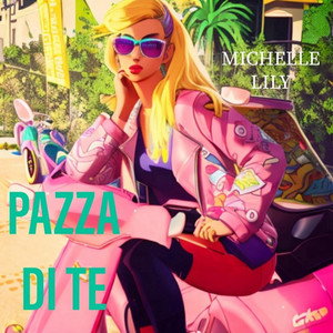 PAZZA DI TE (Explicit)