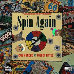 Spin Again (feat. Foebhoy Fitted) [Explicit]