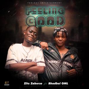 Feeling Good (feat. Bhadboi OML)