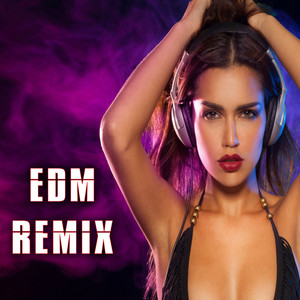 EDM Remix