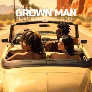 GROWN MAN (Explicit)