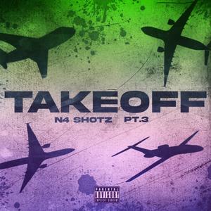 TakeOff Pt. 3 (Explicit)