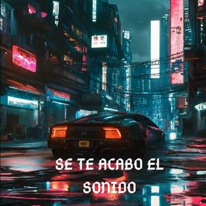 Se Te Acabo El Sonido
