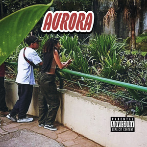 aurora (Explicit)