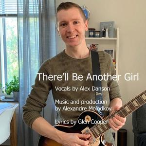 There'll Be Another Girl (feat. Alex Danson)