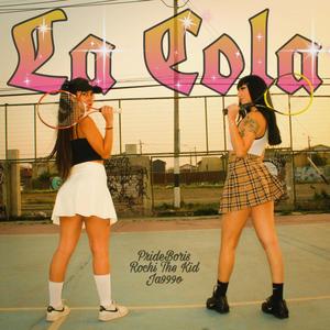 La Cola (feat. Ja999o)
