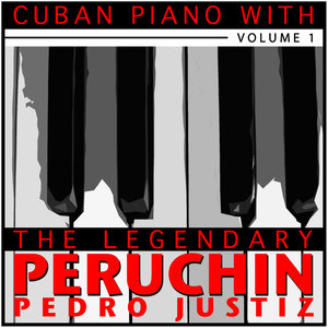 Cuban Piano with the Legendary Perchin, Vol. 1