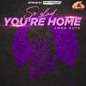 So Glad You're Home (Explicit)