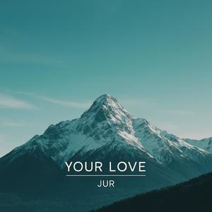 Your Love