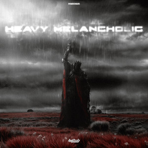 Heavy Melancholic (Explicit)